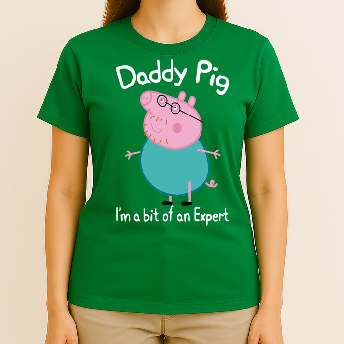 Daddy Pig I&X27;M An Expert Funny And Cute Character T-Shirt