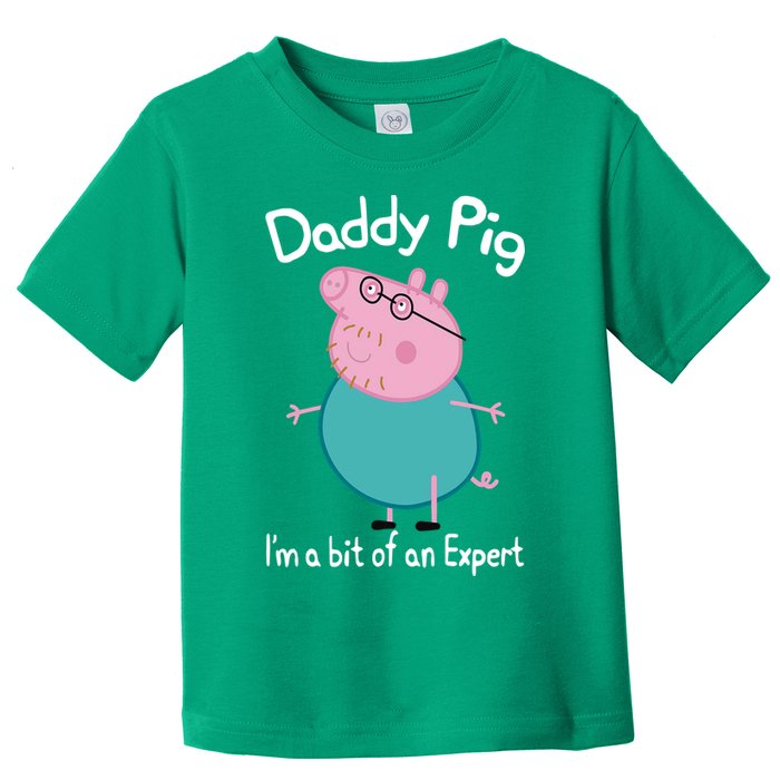 Daddy Pig I&X27;M An Expert Funny And Cute Character Toddler T-Shirt