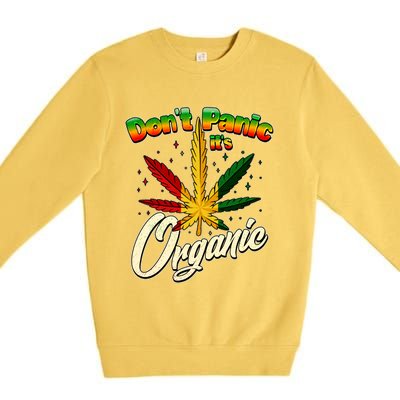 Dont Panic Its Organic Weed Marijuana Premium Crewneck Sweatshirt