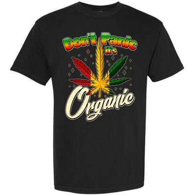 Dont Panic Its Organic Weed Marijuana Garment-Dyed Heavyweight T-Shirt
