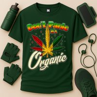 Dont Panic Its Organic Weed Marijuana Cooling Performance Crew T-Shirt