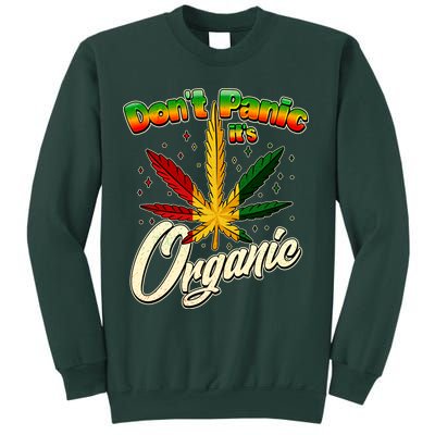 Dont Panic Its Organic Weed Marijuana Sweatshirt
