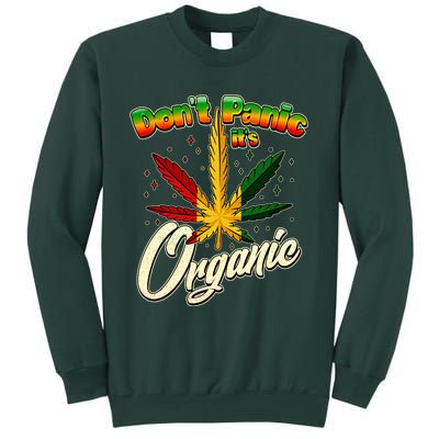 Dont Panic Its Organic Weed Marijuana Sweatshirt