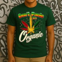 Dont Panic Its Organic Weed Marijuana T-Shirt
