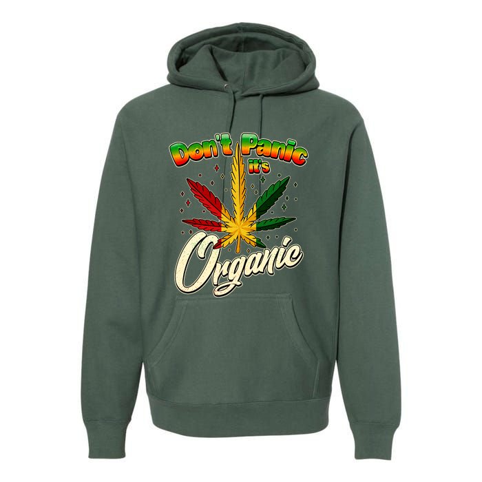 Dont Panic Its Organic Weed Marijuana Premium Hoodie