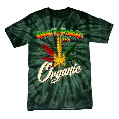 Dont Panic Its Organic Weed Marijuana Tie-Dye T-Shirt