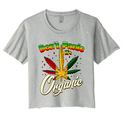 Dont Panic Its Organic Weed Marijuana Women's Crop Top Tee