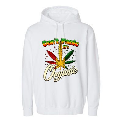 Dont Panic Its Organic Weed Marijuana Garment-Dyed Fleece Hoodie