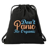 Dont Panic Its Organic Drawstring Bag