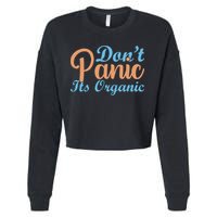 Dont Panic Its Organic Cropped Pullover Crew