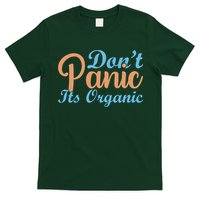 Dont Panic Its Organic T-Shirt