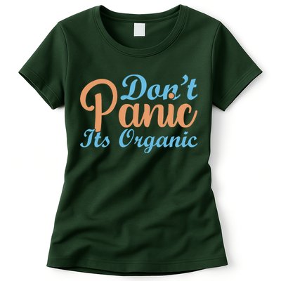 Dont Panic Its Organic Womens T-Shirt
