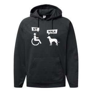 Dog Pet Lover Funny Sit Walk Wheelchair User For Dogs Owner Performance Fleece Hoodie