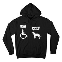 Dog Pet Lover Funny Sit Walk Wheelchair User For Dogs Owner Hoodie