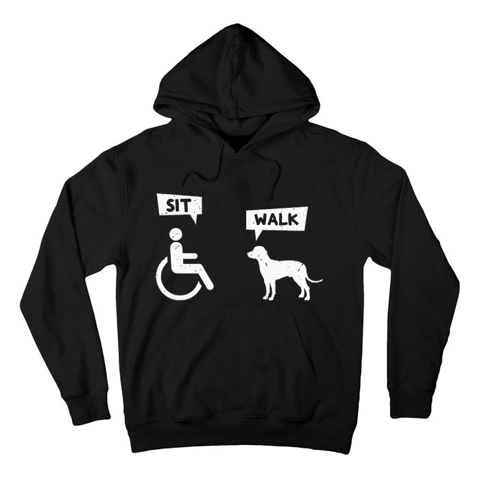 Dog Pet Lover Funny Sit Walk Wheelchair User For Dogs Owner Hoodie