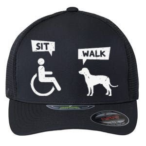 Dog Pet Lover Funny Sit Walk Wheelchair User For Dogs Owner Flexfit Unipanel Trucker Cap