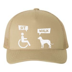 Dog Pet Lover Funny Sit Walk Wheelchair User For Dogs Owner Yupoong Adult 5-Panel Trucker Hat