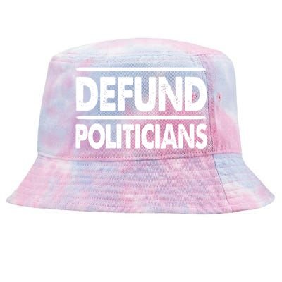 Defund Politicians Libertarian Gift Tie-Dyed Bucket Hat