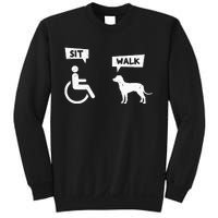 Dog Pet Lover Funny Sit Walk Wheelchair User For Dogs Owner Sweatshirt