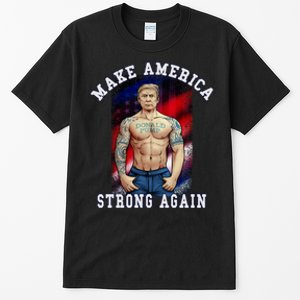 Donald Pump Make America Strong Again US Tall T-Shirt