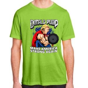 Donald Pump Make America Strong Again US Adult ChromaSoft Performance T-Shirt