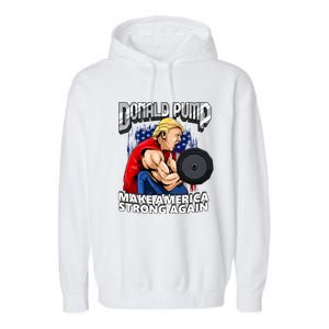 Donald Pump Make America Strong Again US Garment-Dyed Fleece Hoodie