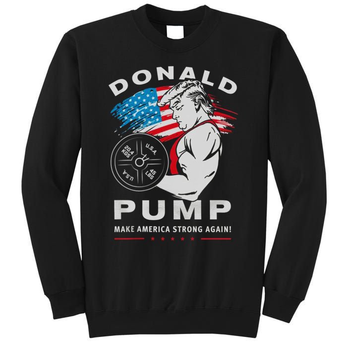 Donald Pump Make America Strong Again US Sweatshirt