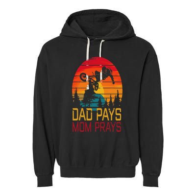 Dad Pays Mom Prays Dirt Bike Retro Motocross Garment-Dyed Fleece Hoodie