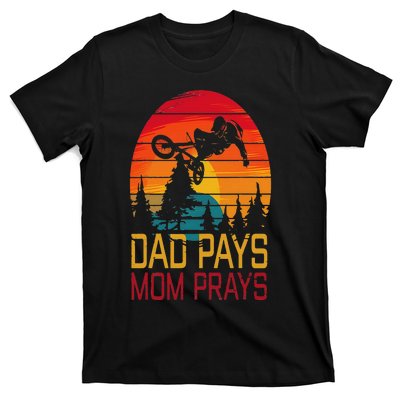 Dad Pays Mom Prays Dirt Bike Retro Motocross T-Shirt