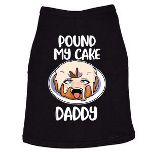 Daddy Pound My Cake Funny Doggie Tank