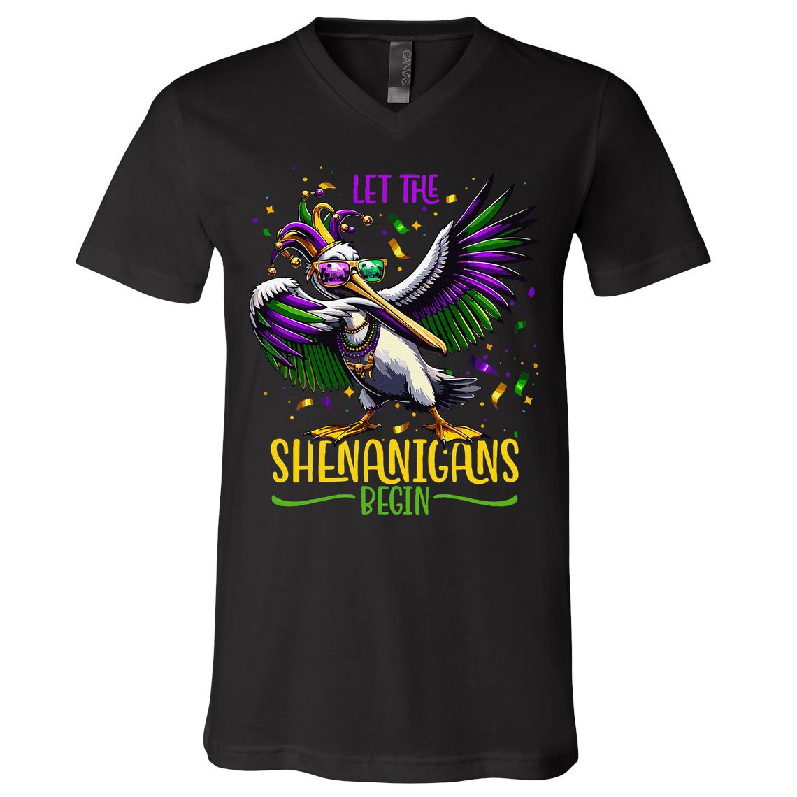 Dabbing Pelikan Mardi Gras Costume Let The Shenanigans Begin V-Neck T-Shirt