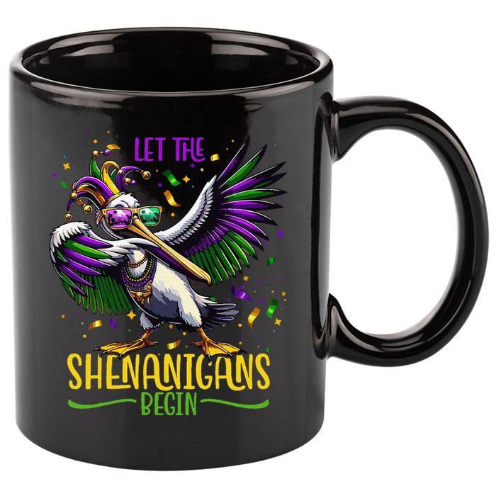 Dabbing Pelikan Mardi Gras Costume Let The Shenanigans Begin 11oz C Handle Ceramic Mug