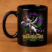 Dabbing Pelikan Mardi Gras Costume Let The Shenanigans Begin 11oz C Handle Ceramic Mug