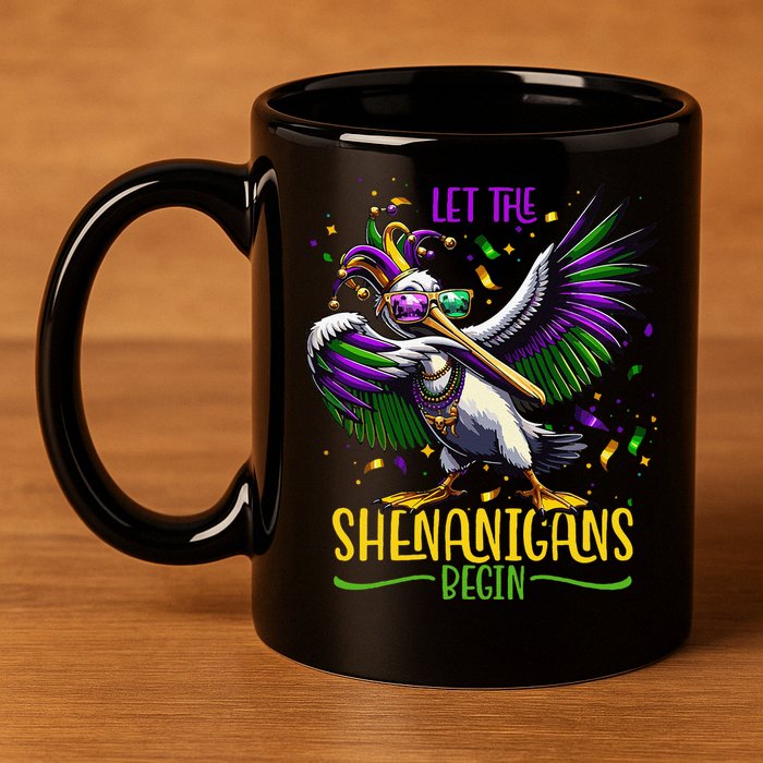 Dabbing Pelikan Mardi Gras Costume Let The Shenanigans Begin 11oz C Handle Ceramic Mug