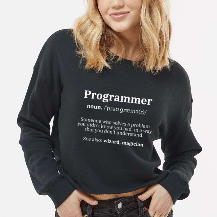 Definition Programmer Meaning Computer Science Coding Cropped Pullover Crew