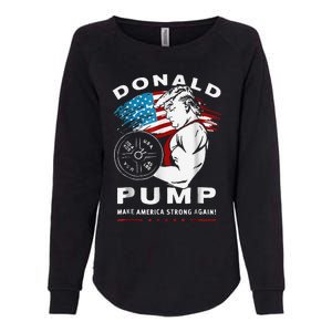 Donald Pump Make America Strong Again Womens California Wash Sweatshirt