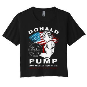 Donald Pump Make America Strong Again Women's Crop Top Tee