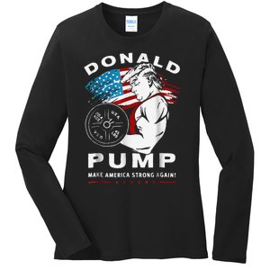 Donald Pump Make America Strong Again Ladies Long Sleeve Shirt