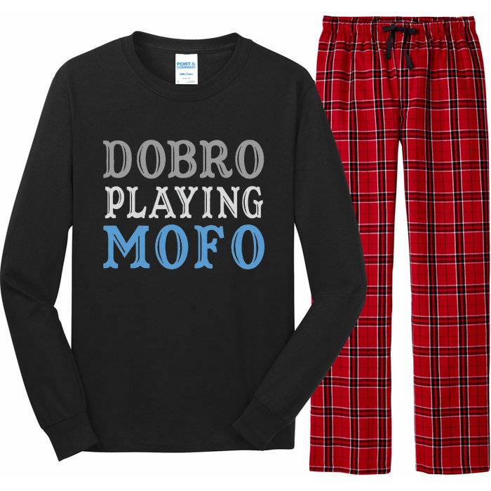 Dobro Playing Mofo Funny Musician Gift Long Sleeve Pajama Set