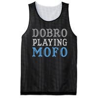 Dobro Playing Mofo Funny Musician Gift Mesh Reversible Basketball Jersey Tank