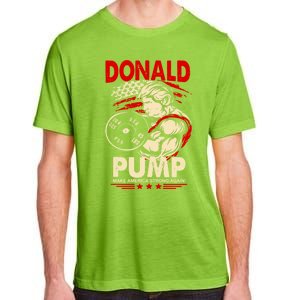 Donald Pump Make America Strong Again Funny Gift Adult ChromaSoft Performance T-Shirt