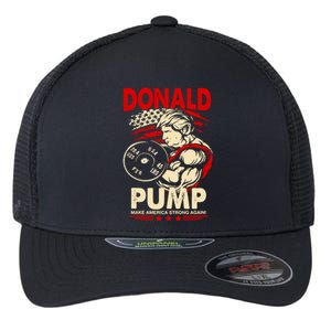 Donald Pump Make America Strong Again Funny Gift Flexfit Unipanel Trucker Cap