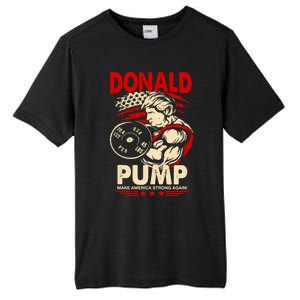 Donald Pump Make America Strong Again Funny Gift Tall Fusion ChromaSoft Performance T-Shirt