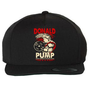 Donald Pump Make America Strong Again Funny Gift Wool Snapback Cap