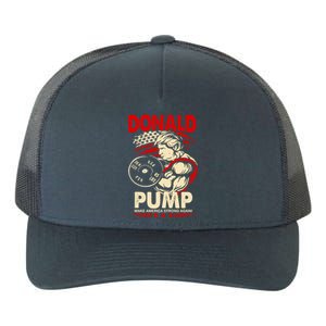 Donald Pump Make America Strong Again Funny Gift Yupoong Adult 5-Panel Trucker Hat