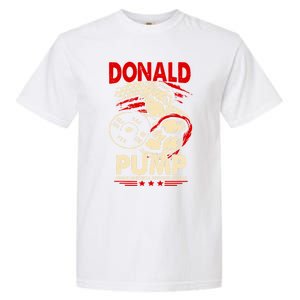 Donald Pump Make America Strong Again Funny Gift Garment-Dyed Heavyweight T-Shirt