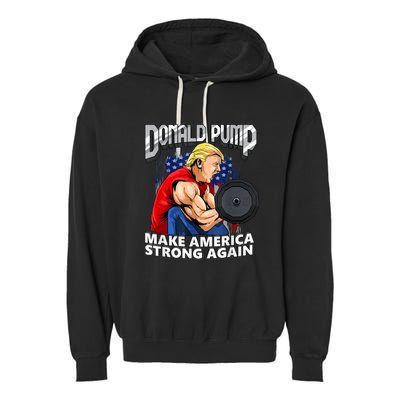 Donald Pump Make America Strong Again Weight Lifting Gym Garment-Dyed Fleece Hoodie