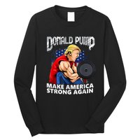 Donald Pump Make America Strong Again Weight Lifting Gym Long Sleeve Shirt