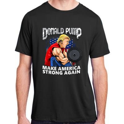 Donald Pump Make America Strong Again Weight Lifting Gym Adult ChromaSoft Performance T-Shirt