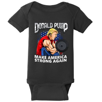 Donald Pump Make America Strong Again Weight Lifting Gym Baby Bodysuit